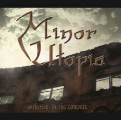 Minor Utopia : Withering in the Concrete
